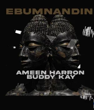 Ameen Harron – Ebumnandini ft. Buddy Kay