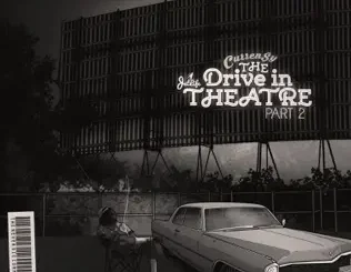 Curren$y – The Drive in Theatre Part 2