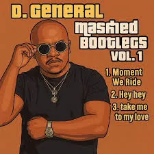 D.General – Moment we ride (D.General’s Mashed Bootleg)