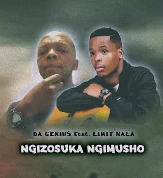 Da Genius – Ngizosuka Ngimusho Ft Limit Nala