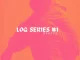 Destys Log Series #1
