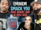 Eminem – Smack You (Suge Knight & Ja Rule Diss)