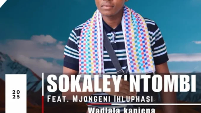 Ivungunyane – Sokaley’ntombi ft Mjongeni Wadlala Kanjena