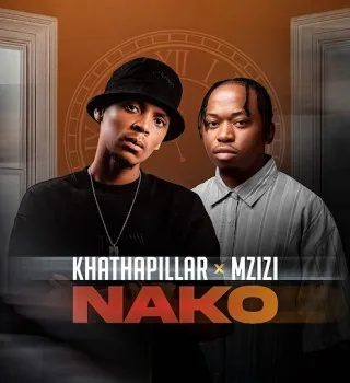 Khathapillar – Nako ft Mzizi