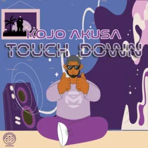 Kojo Akusa – Touch Down