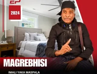 Magrebhisi – IMALI YAKA MASPALA