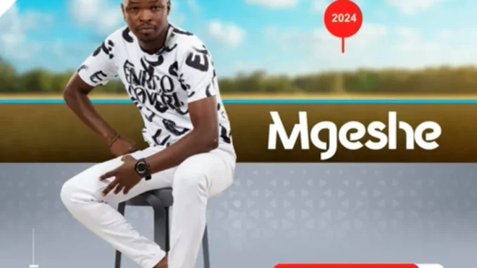 Mgeshe – Malume Wenzani