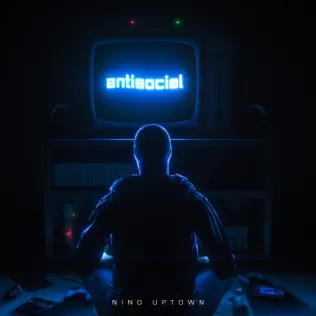 Nino Uptown – Antisocial