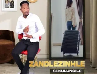 Sabelo zandlezinhle – Sekulungile