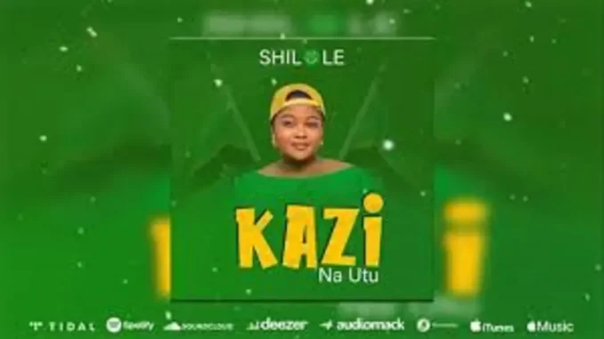 Shilole – Kazi Na Utu