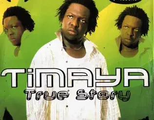 Timaya – True Story