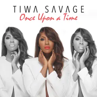 Tiwa Savage – Once Upon A Time