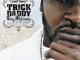 Trick Daddy Thug Matrimony Married to the Streets