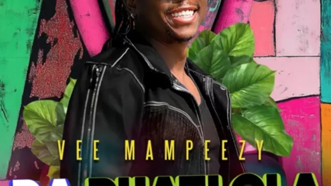 Vee Mampezy – Ra Phatlola