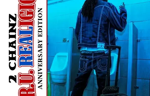 2 Chainz T R U REALigion (Anniversary Edition)