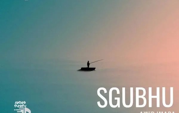 Aw’DjMara – Sgubhu Vibes