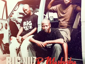 Big Nuz R Mashesha