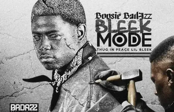 Boosie Badazz Bleek Mode