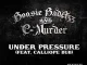 Boosie Badazz & C Murder Under Pressure (Extended Deluxe Edition) Single