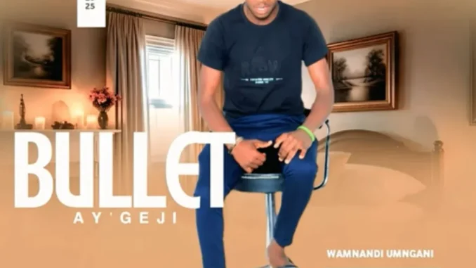 Bullet ay’geji ft Onezwa – Saw’bona nhliziyo