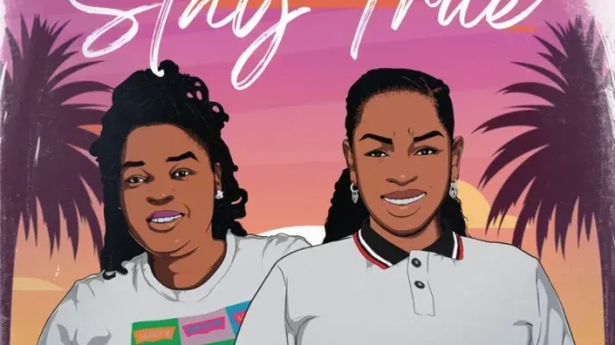 Cebza Deep & Lady Nhle – Stay True