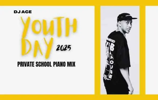 DJ Ace – Youth Day 2025 (Private School Piano Mix)
