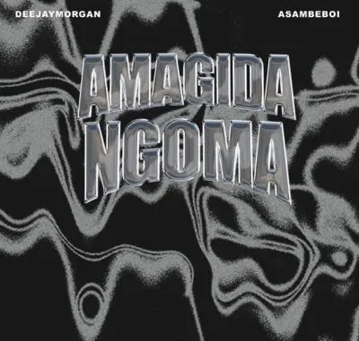 Deejay Morgan – Amagida Ngoma ft Asambe Boi