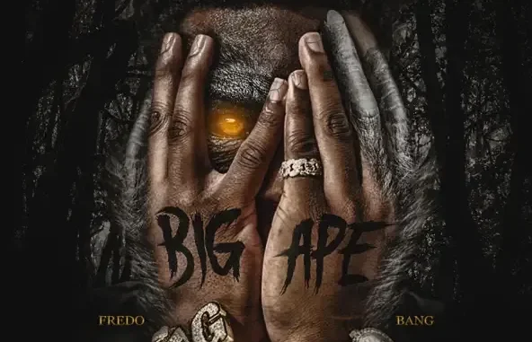 Fredo Bang Big Ape