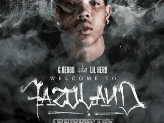 G Herbo Welcome to Fazoland (Anniversary Edition)