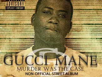 Gucci Mane Murder Was the Case (Booklet Version)