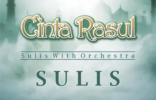 Haddad Alwi & Sulis Cinta Rasul Sulis With Orchestra