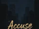 House Victimz – Accuse