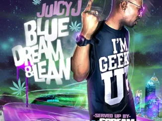 Juicy J Blue Dream & Lean