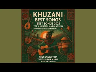 Khuzani best Songs 2025 – Top 10 Khuzani Maskandi Mix Umsindo Wesintu Ongapheli[