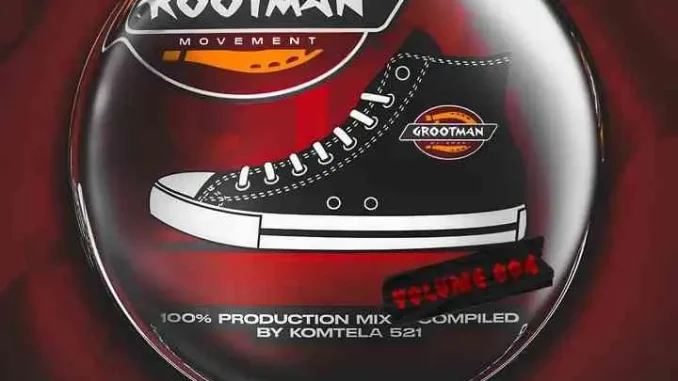 Komtela521 – GrootManMovement Vol.4 (100% Production Sgidongo Mix)
