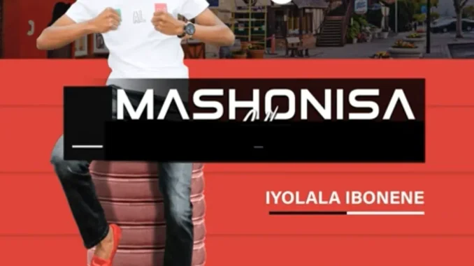 Mashonisa – Bayasxabanisa