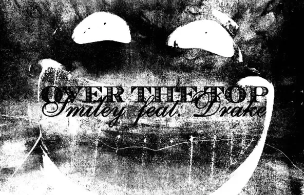 Over the Top (feat. Drake) Single Smiley
