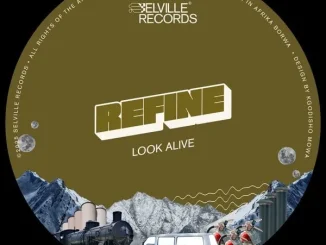 REFINE – Look Alive