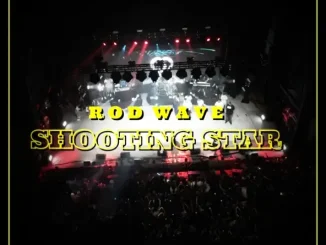 Rod Wave – Shooting Star