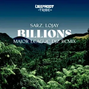 Sarz – Billions (Major League Djz Remix) ft Lojay
