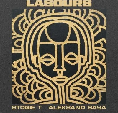 Stogie T & Aleksand SAYA – LASOURS