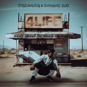 Stoziimusiq – 4LiFE ft Dynamic Duo, Beekayn rsa & Sbudaar