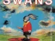 Swans White Light from the Mouth of Infinity
