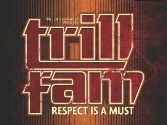 Trill Family, Boosie Badazz & Webbie Trill Entertainment Presents Trill Fam Respect Is a Must
