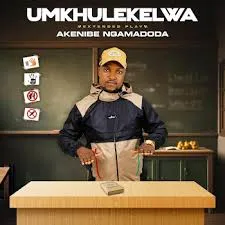 UMkhulekelwa – Akenibe amadoda