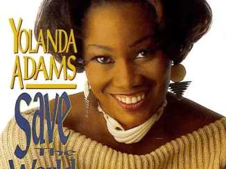 Yolanda Adams Save The World