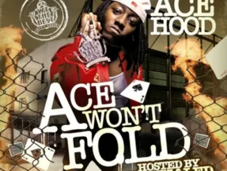 Ace Hood – Ace Won't Fold