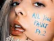 Bebe Rexha All Your Fault, Pt 2 EP