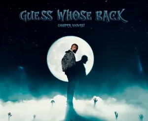 Cassper Nyovest – Guess Who’s Back