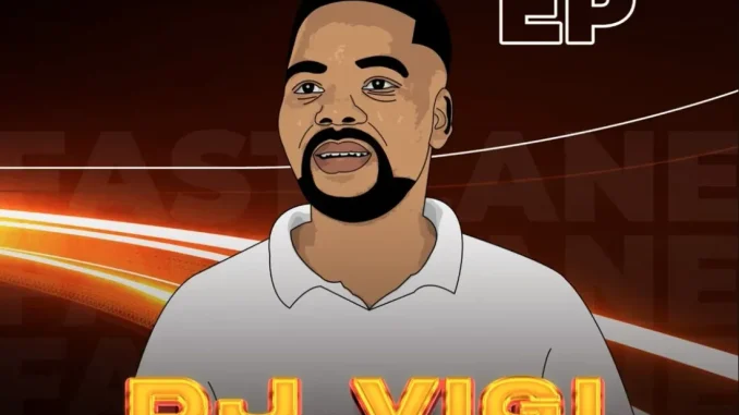 Dj Vigi – Fast Lane